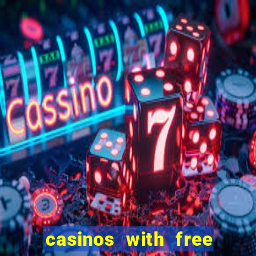 casinos with free bonus no deposit