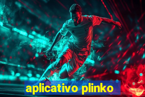 aplicativo plinko