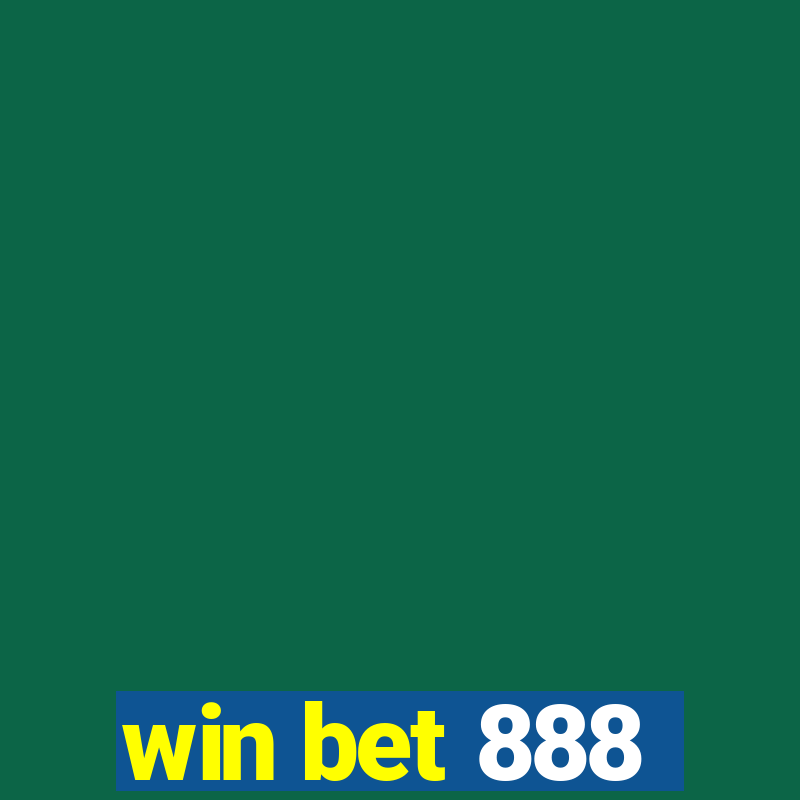 win bet 888