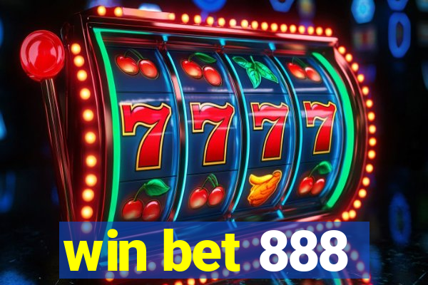 win bet 888