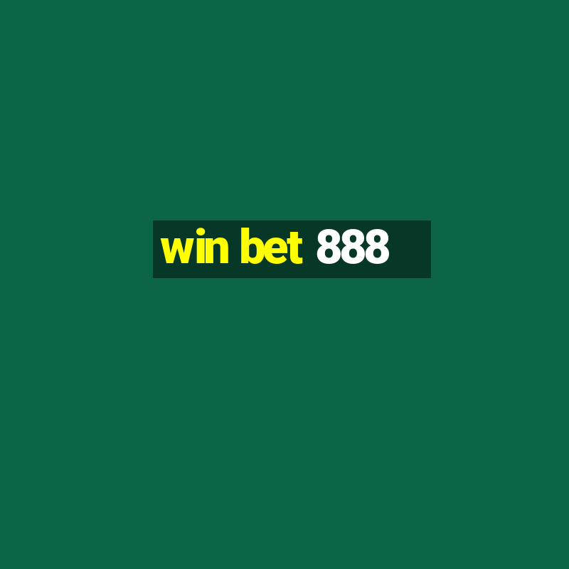 win bet 888