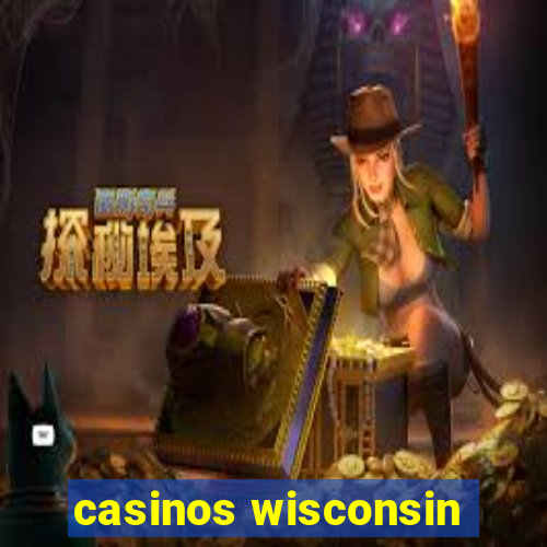 casinos wisconsin