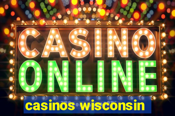 casinos wisconsin