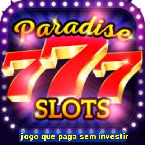 jogo que paga sem investir