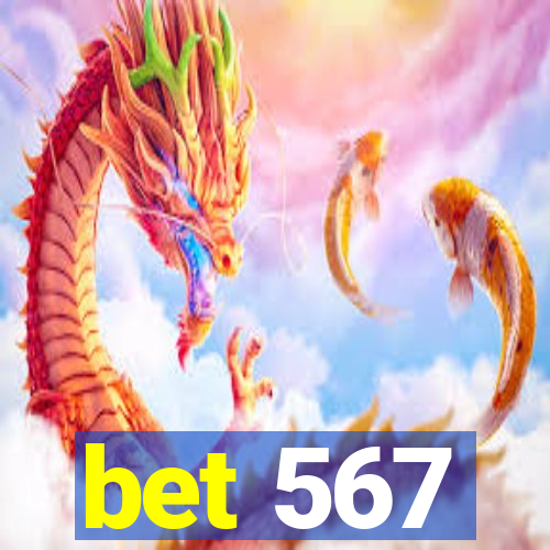 bet 567