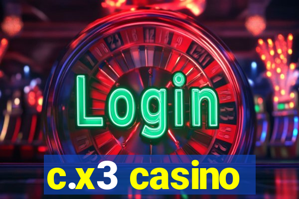 c.x3 casino