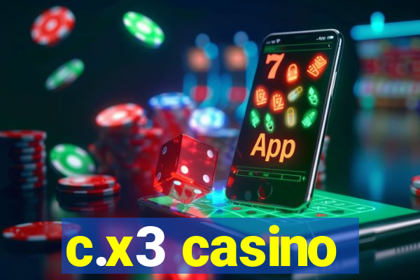 c.x3 casino