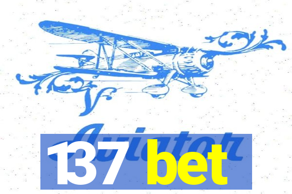 137 bet