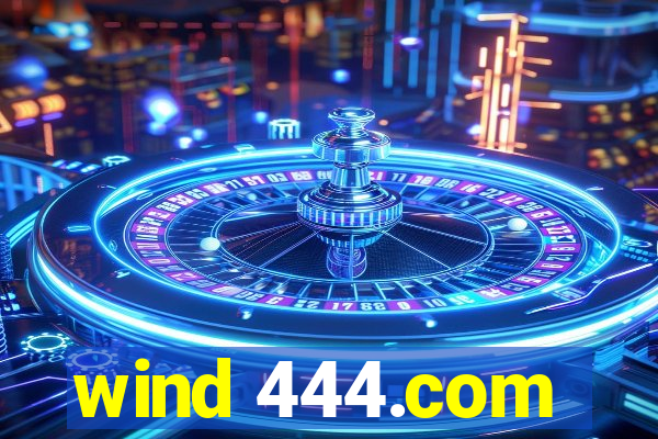 wind 444.com