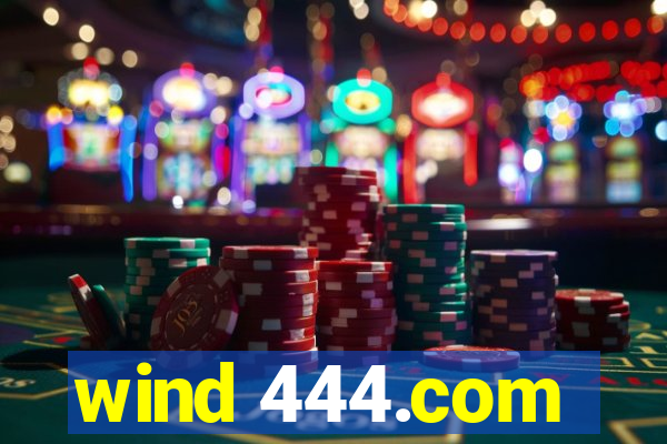 wind 444.com