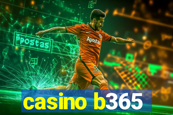 casino b365