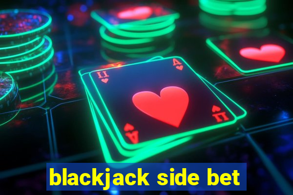 blackjack side bet