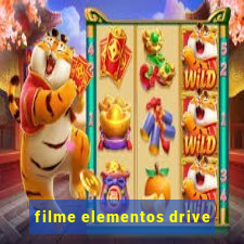 filme elementos drive