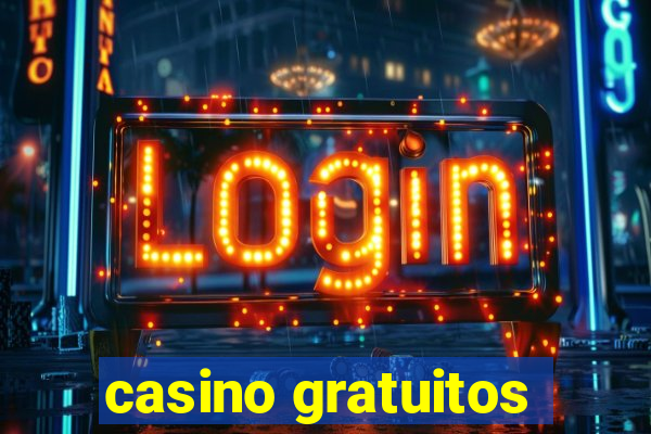 casino gratuitos