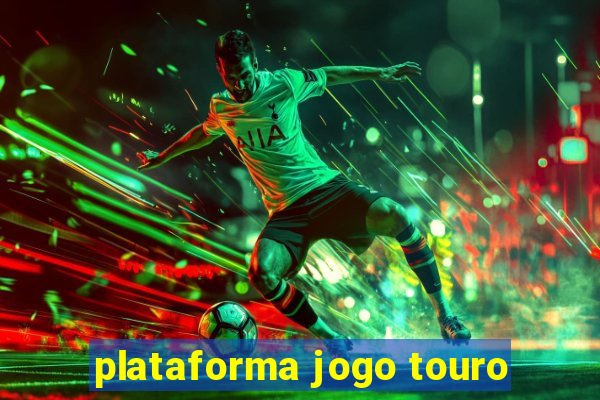 plataforma jogo touro