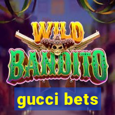 gucci bets