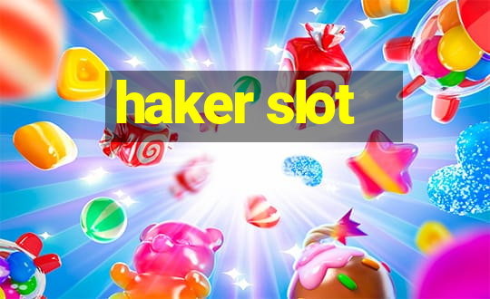 haker slot