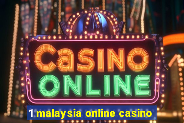 1 malaysia online casino