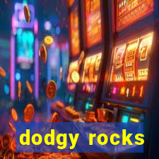 dodgy rocks