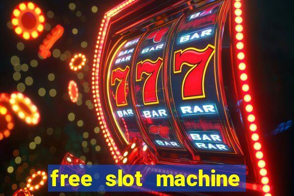 free slot machine to play