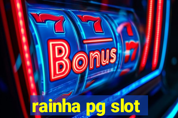 rainha pg slot