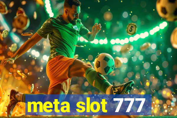 meta slot 777