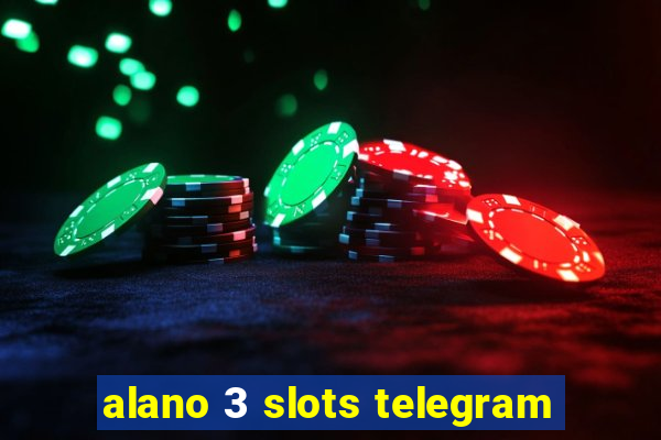 alano 3 slots telegram