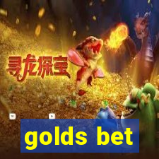 golds bet