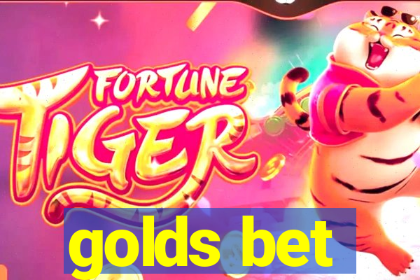 golds bet