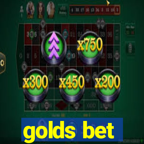 golds bet