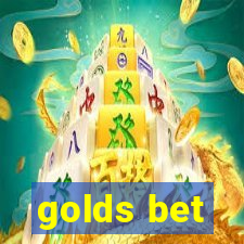 golds bet