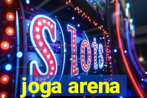 joga arena