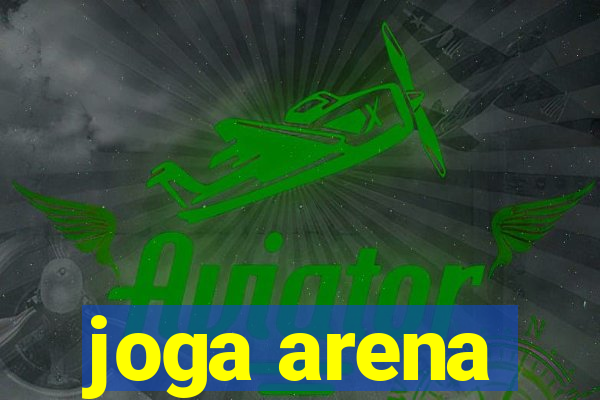 joga arena