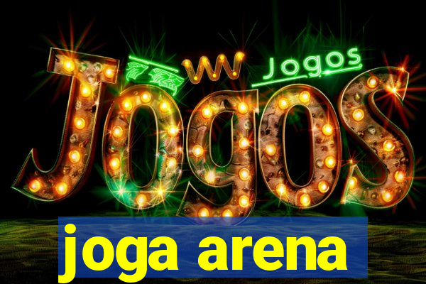 joga arena