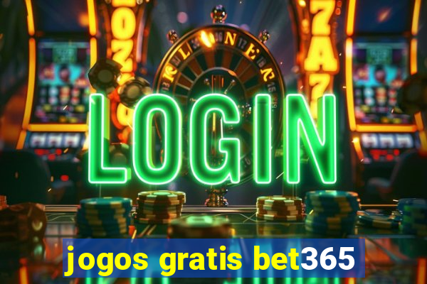 jogos gratis bet365