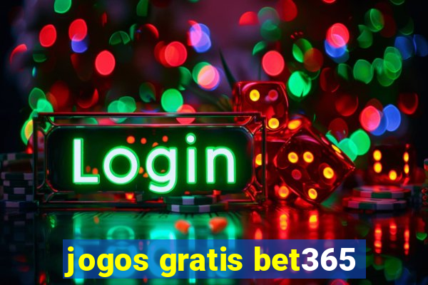 jogos gratis bet365