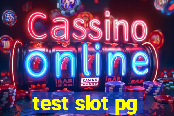 test slot pg