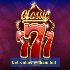 bet online william hill