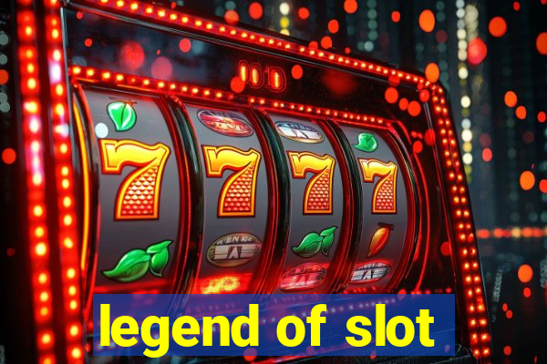 legend of slot