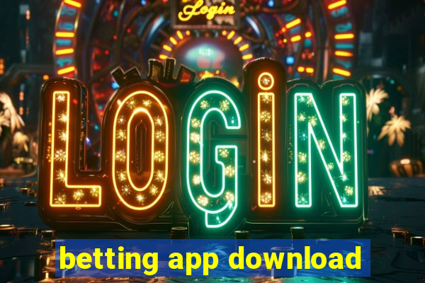 betting app download