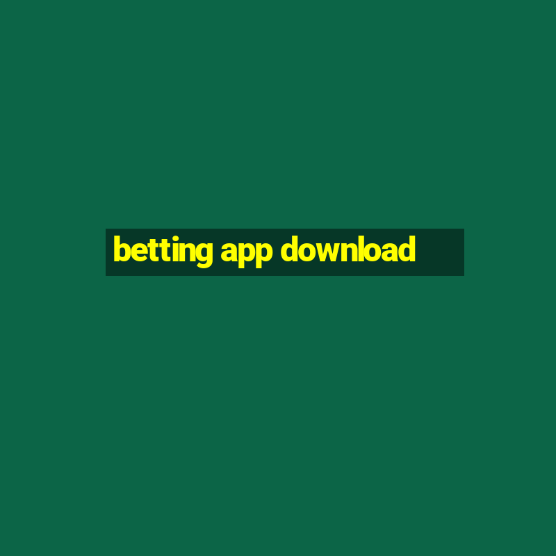 betting app download