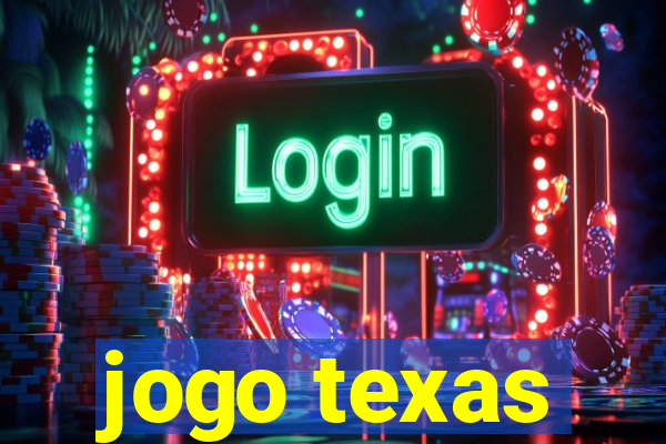 jogo texas