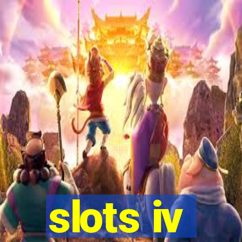 slots iv