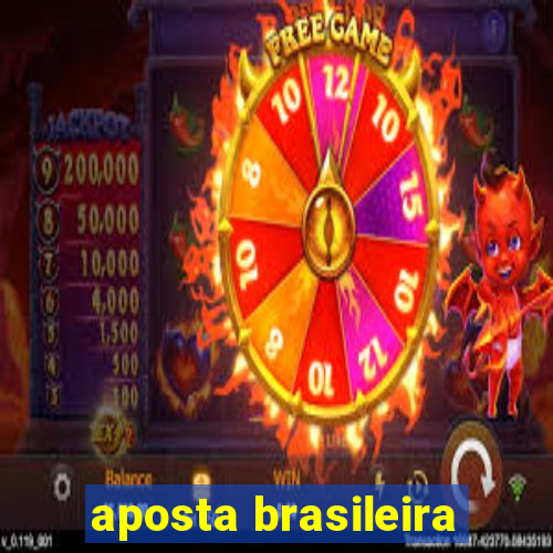 aposta brasileira