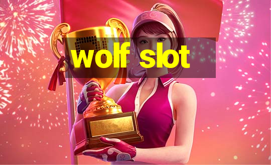 wolf slot