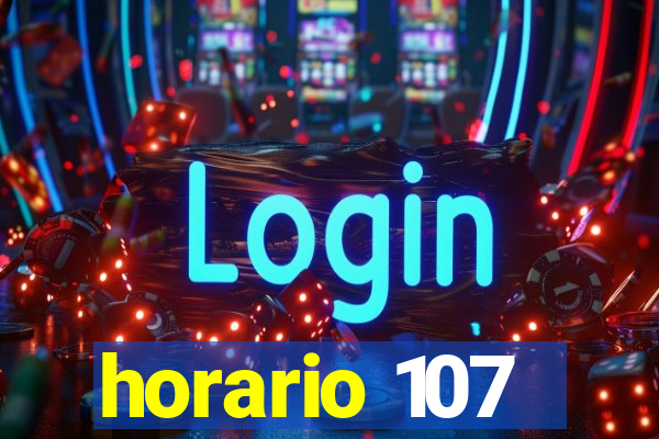 horario 107