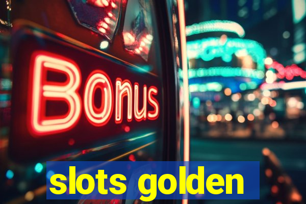 slots golden