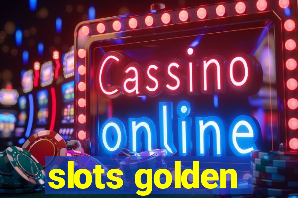 slots golden