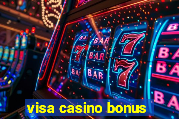 visa casino bonus