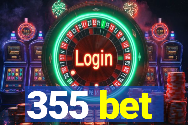 355 bet